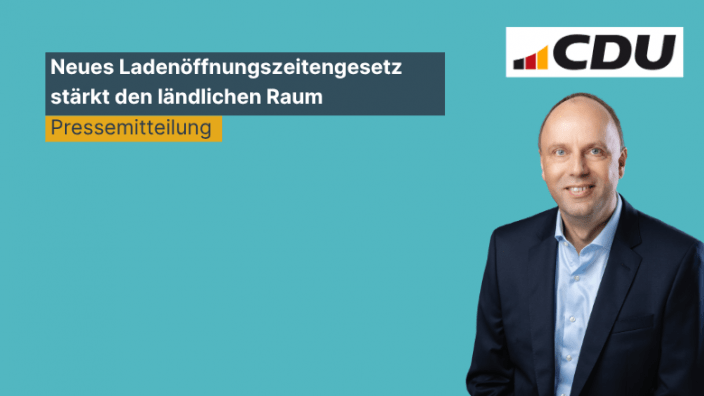 15.04.2026 Neues Ladenöffnungszeitengesetz stärkt den ländlichen Raum